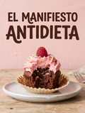 El Manifiesto Anti Dieta